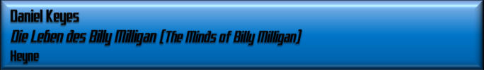 Daniel Keyes, Die Leben des Billy Milligan