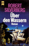 Robert Silverberg, Über den Wassern