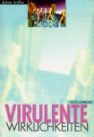 Cover von: Virulente Wirklichkeiten