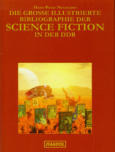 Cover von: Die große illustrierte Bibliographie der Science Fiction in der DDR