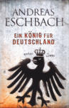 Cover von: Ein König für Deutschland