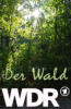Der Wald, WDR
