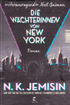 N.K. Jemisin, Die Wächterinnen von New York 