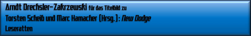 Arndt Drechsler-Zakrzewski für New Dodge