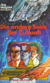 Cover zu: Die andere Seite der Zukunft
