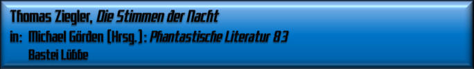 Thomas Ziegler, Die Stimmen der Nacht