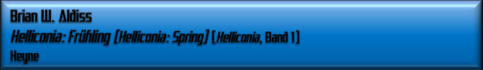 Brian W. ALdiss, Helliconia Frühling