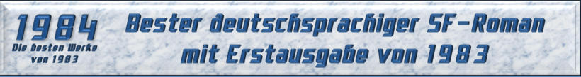 Bester deutschsprachiger SF-Roman mit Erstausgabe von 1983
