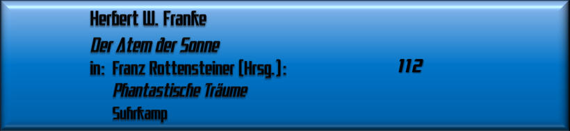 Herbert W. Franke, Der Atem der Sonne