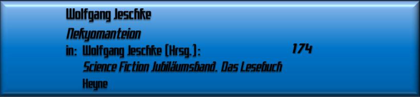 Wolfgang Jeschke, Nekyomanteion