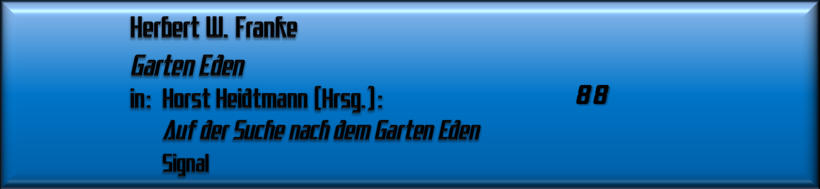 Herbert W. Franke, Garten Eden