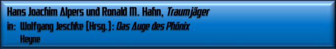 Hans Joachim Alpers und Ronald M. Hahn, Traumjäger