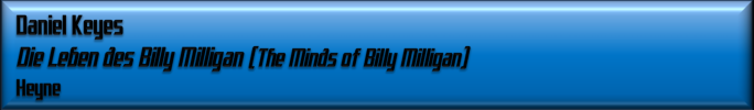 Daniel Keyes, Die Leben des Billy Milligan