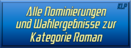 Alle Nominieerungen und Wahlergebnisse zur Kategorie Roman