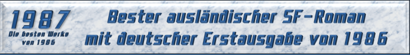 Bester ausländischer SF-Roman mit deutscher Erstausgabe von 1986
