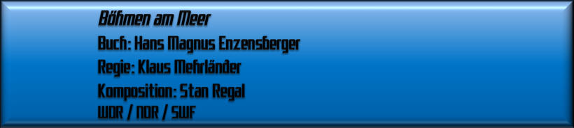 Böhmen am Meer