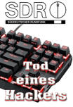 Tod eines Hackers, SDR