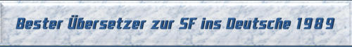 Bester Übersetzer zur SF ins Deutsche 1989