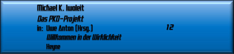 Michael K. Iwoleit, Das PKD-Projekt