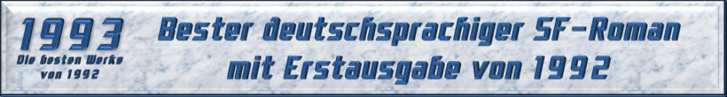 Bester deutschsprachiger SF-Roman mit Erstausgabe von 1992