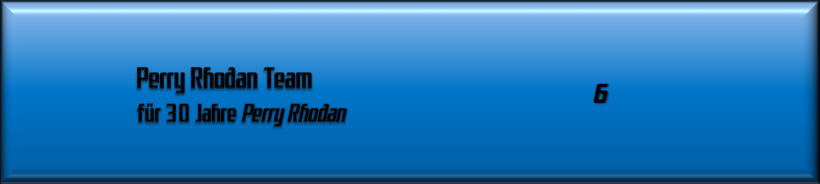 Perry Rhodan Team für 30 Jahre Perry Rhodan