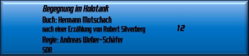 Begegnung im Holotank