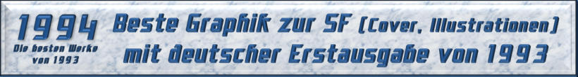 Beste Graphik zur SF mit deutscher Erstausgabe von 1993