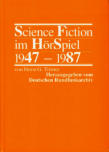 Cover von: Science Fiction im Hörspiel 1947-1987