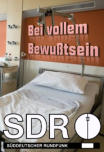 Bei vollem Bewußtsein, SDR
