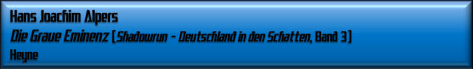 Hans Joachim Alpers, Die Graue Eminenz