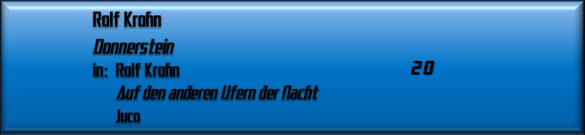 Rolf Krohn, Donnerstein