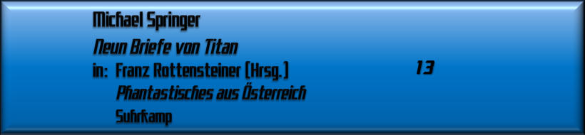Michael Springer, Neun Briefe vom Titan