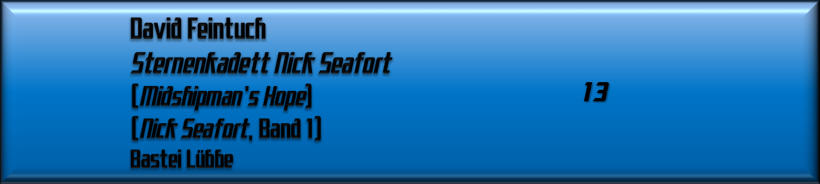 David Feintuch, Sternenkadett Nick Seafort