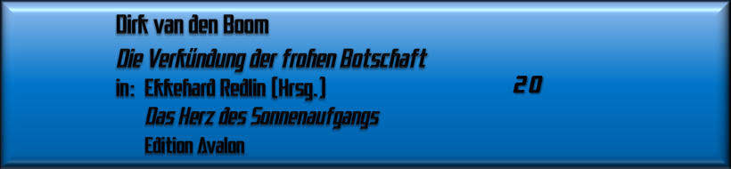Dirk van den Boom, Die Verkündung der frohen Botschaft 