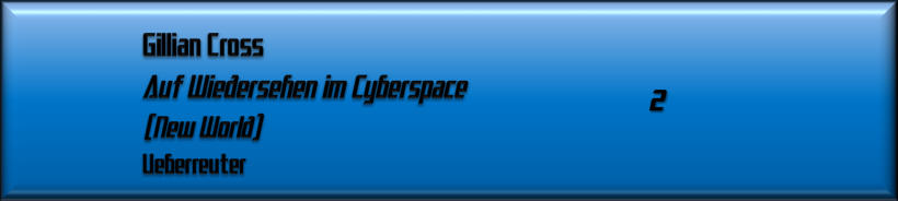 Gillian Cross, Auf Wiedersehen im Cyberspace