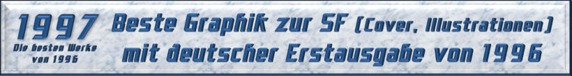 Beste Graphik zur SF mit deutscher Erstausgabe von 1996
