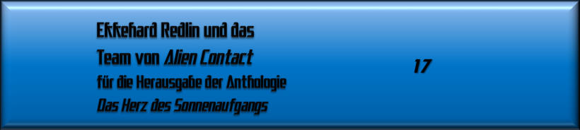 Ekkehard Redlin und das Team von Alien Contact