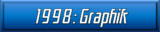 1998: Graphik