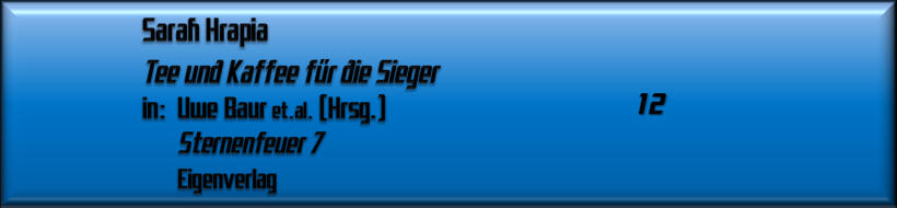 Sarah Hrapia, Tee und Kaffee für die Sieger