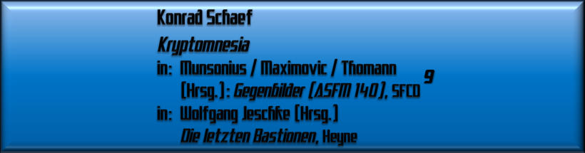 Konrad Schaef, Kryptomnesia