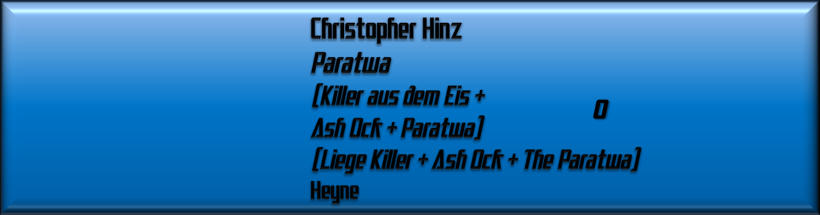 Christopher Hinz, Paratwa