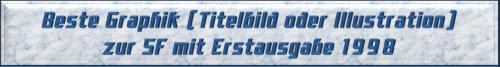 Bester Graphiker (Titelbild oder Illustration) zur SF mit Erstausgabe 1998