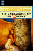 Cover von: Die Vergangenheit der Zukunft