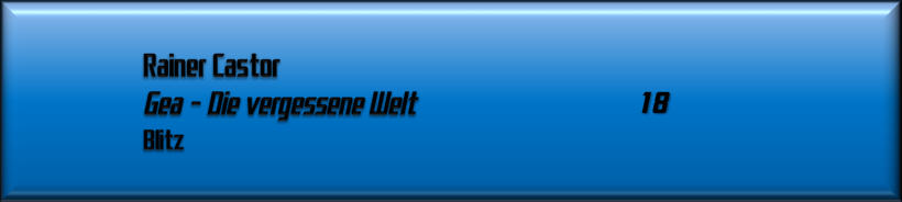 Rainer Castor, GEA, die vergessene Welt