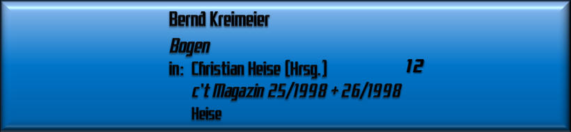 Bernd Kreimeier, Bogen