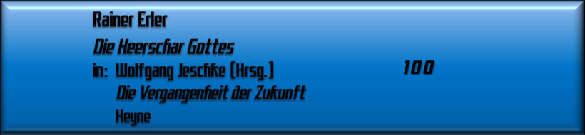 Rainer Erler, Die Heerschar Gottes