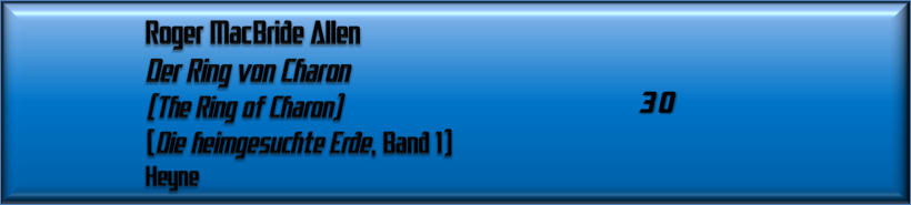 Roger MacBride Allen, Der Ring von Charon 