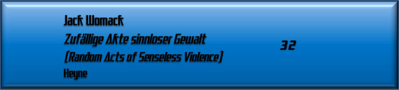 Jack Womack, Zufällige Akte sinnloser Gewalt