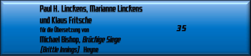 Paul H. Linckens, Marianne Linckens und Klaus Fritsche 