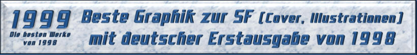 Beste Graphik zur SF mit deutscher Erstausgabe von 1998